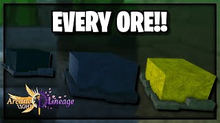 How To Get EVERY Ore In Arcane Lineage!!