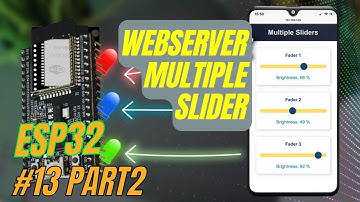 [Lập trình ESP32] Bài 13 Phần 2 - Lập trình WEBSERVER PWM MULTI SLIDER trên ESP32 - Điều khiển 3 LED