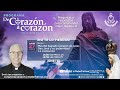 De Corazón a corazón con el P. Héctor Ramírez, preguntas y respuestas sobre nuestra fe