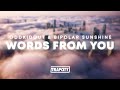 OddKidOut &amp; Bipolar Sunshine - WORDS FROM YOU