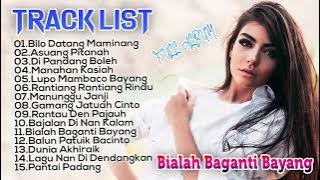 Bialah Baganti Bayang - Full Album Lagu Minang 2022