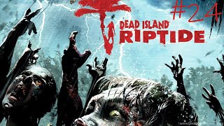 Dead Island Riptide #24