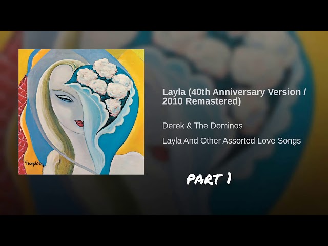 Derek And The Dominos - Layla Part 1