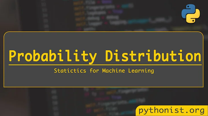 Probability Distribution for Machine Learning | Python Machine Learning