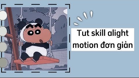 [Tutorial #7] Tut skill aligth motion basic đơn giản dễ làm ✨💞|| Yangg