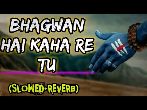 Bhagwan hai kaha re tu. (slowed+reverb) .covoid inspirational video❤❤.