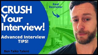 Great Job Interview Tips - Advanced Interview Strategies to CRUSH Your Interview (Recruiter Advice)