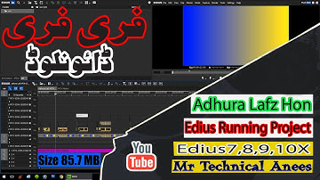 Adhura Lafz Running Project Song Edius 7,8.9,10X Project Free Download