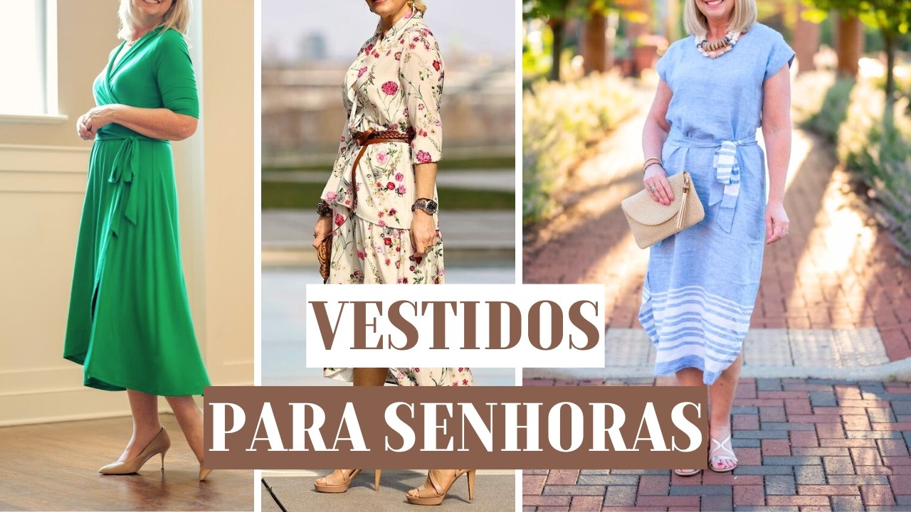 VESTIDOS para SENHORAS de 50 60 70 80 anos - ROUPAS com VESTIDOS - YouTube