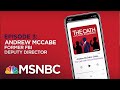 Chuck Rosenburg Podcast With Andrew McCabe | The Oath - Ep 3 | MSNBC