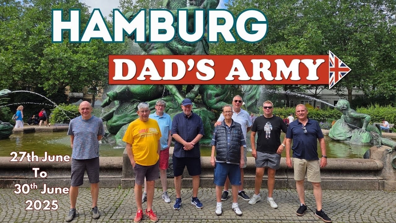 Dads Army Hamburg   27th   30th June 2025