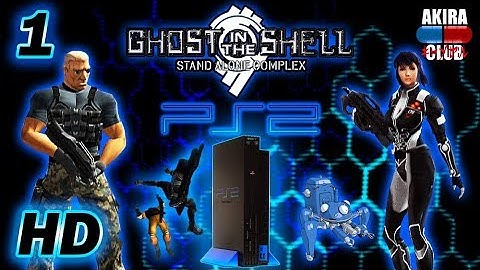 [Ghost In The Shell]: Stand Alone Complex [PS2] HD [LongPlay] Part 1 of 2