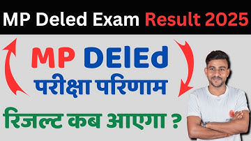 mp deled exam result 2025 | mp deled exam result first year 2025 | mp deled exam result second year