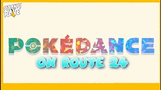 Pokémon - Pokedance on Route 24 (K!K Rave Mashup)[Pika Pika by OtakuRave Exclusive]