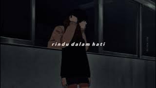 rindu dalam hati - arsy widianto, brisia jodie | speed up