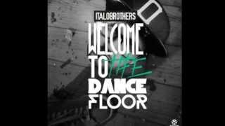 Video thumbnail of "ItaloBrothers -Welcome to the Dancefloor (Video Edit)"