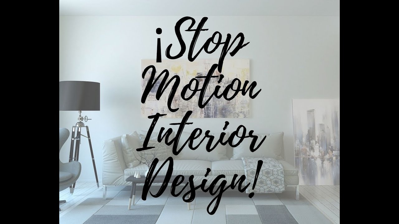 Stop Motion Interior Design - YouTube