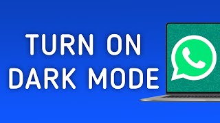 How To Turn On Dark Mode On WhatsApp App On PC (New Update) screenshot 2