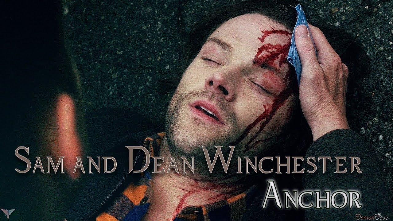 Dean and Sam - Anchor [Skillet] [Angeldove]