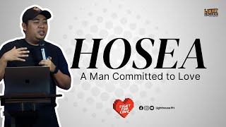 HOSEA A Man Committed to Love | Pastor Paul