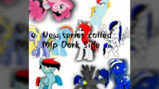 Mlp Dark Side ep 1 new mare