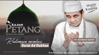 THE VIRTUES OF READING SURAH AD-DUKHAN || EVENING STUDY || GURU BAKHIET