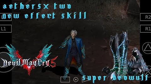 (Mod Texture) Super Beowulf Vergil+Efek Skill DMC 3 SE USA Aethersx2 Emulator