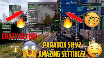 PARADOX SH V2 AMAZING SETTINGS ! 100% GODLY SET UP!