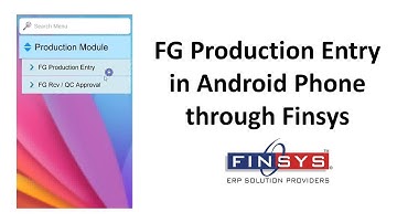 FG Production Entry | Use Android Phone | Online QC | Online Production | Finsys ERP