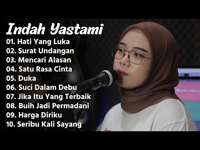 INDAH YASTAMI HATI YANG LUKA | COVER AKUSTIK TERBAIK | FULL ALBUM class=