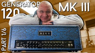 The amp with the most features EVER? Revv Generator 120 MKIII -  Part 1/6