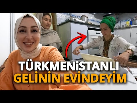 TÜRKMENİSTAN YEMEKLERİ-TÜRKMENİSTANLI GELİNİN EVİNDEYİM #96