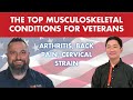 The Top Musculoskeletal Conditions: Arthritis, Back Pain, Cervical Strain