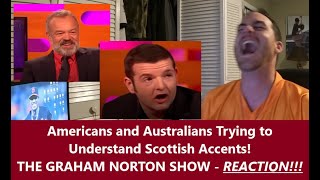 American Reacts | AMERICANS AND AUSTRALIANS TRYING TO UNDERSTAND A SCOTTISH ACCENT | Reaction