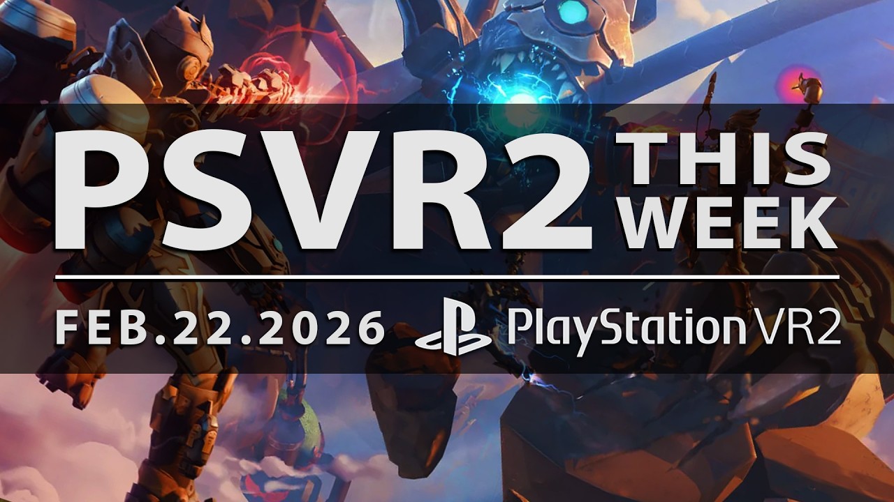 PSVR2 THIS WEEK | Titan Isles, Updates on Secret of The Mimic, Grimlord & More | February 22, 2026
