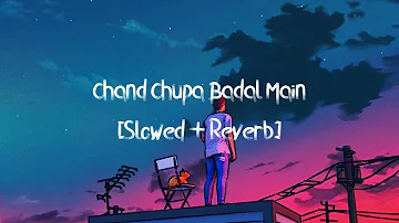 Chand Chupa Badal Me - JalRaj [Slowed+Reverb] |#DJBedrock #JalRaj