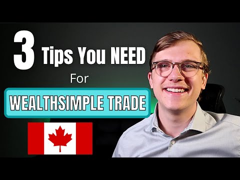 3 Tips You NEED to Know for WealthSimple Trade