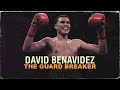 DAVID BENAVIDEZ: THE GUARD BREAKER