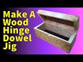 Box Building Techniques - Wood Hinge Dowel Jig