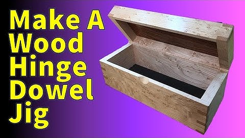 Box Building Techniques - Wood Hinge Dowel Jig