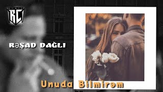 Rəşad Dağlı - Unuda Bilmirəm Remix ( Rashad RC ) ( Beat )
