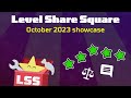 Level Share Square Showcase (October 2023)