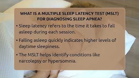 What Is A Multiple Sleep Latency Test (MSLT) For Diagnosing Sleep Apnea?
