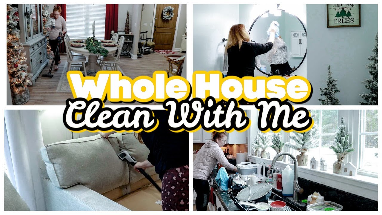 Whole House Clean With Me 2021 | Cleaning Motivation | Christmas ...