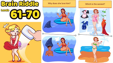 Brain Riddle Tricky Puzzles Levels 61 - 70 Complete Gameplay Walkthrough