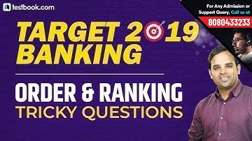 Target 2019 Banking | Tricky Reasoning Questions on Order & Ranking for SBI PO 2019 | Sachin Sir