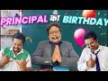 Principal Ka Birthday Zamaanaa