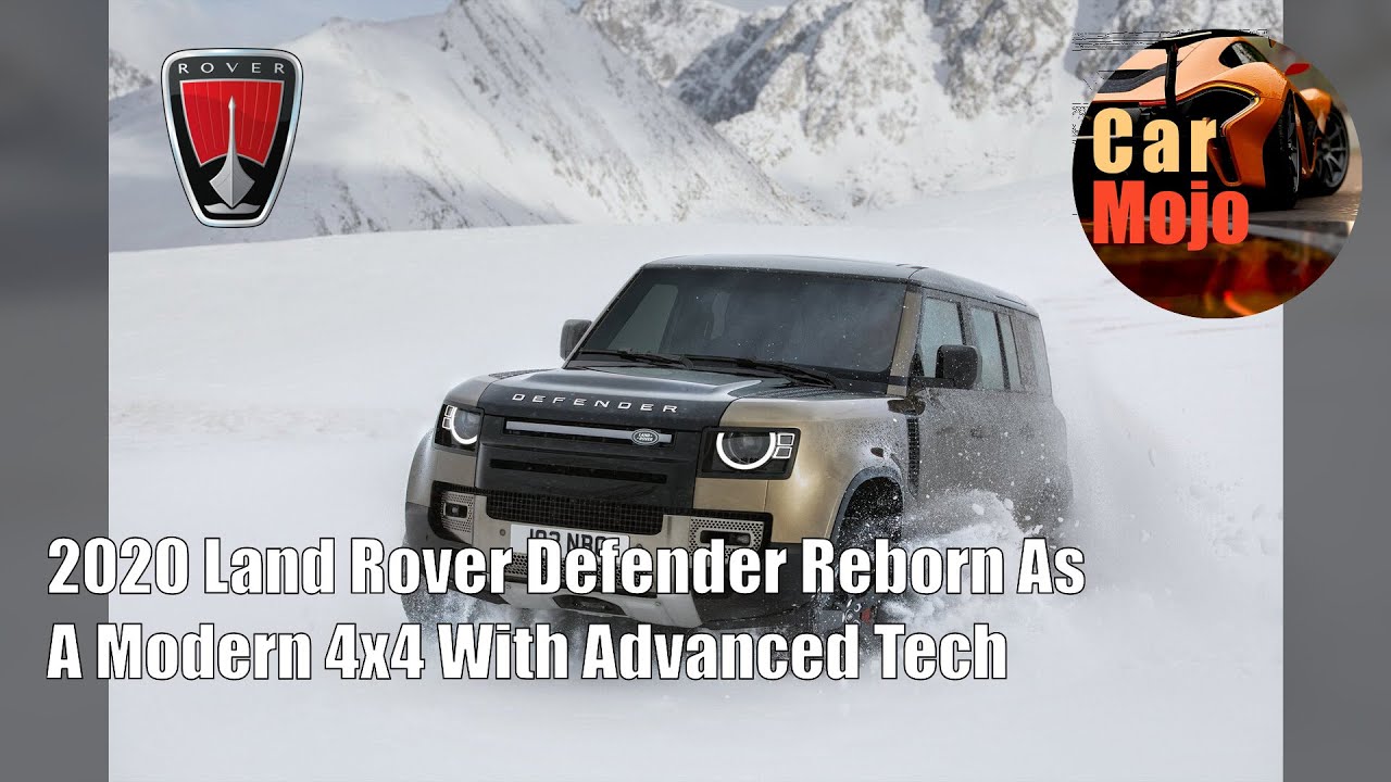 2020 Land Rover Defender Reborn As A Modern 4x4 With Advanced Tech | CarMojo