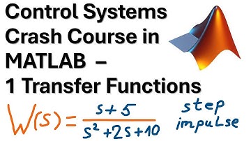 Control Systems Crash Course in MATLAB - Transfer Function, Step, Impulse, Bode, Nyquist, Margins