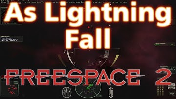 As Lightning Fall - SOC Loop 2-1 - Freespace 2 (SCP) #46